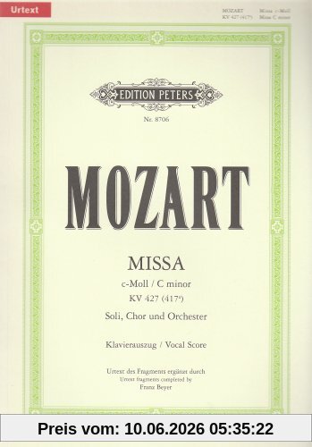 Missa c-Moll KV 427 (417a): Nach dem Urtext revidiert, ergänzt und herausgegeben / Klavierauszug