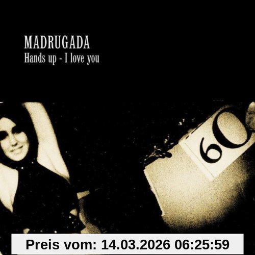 Madrugada Hands Up-I Love You