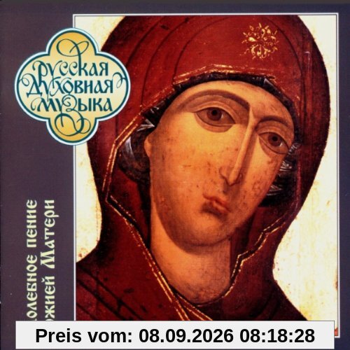 Russian Sacred Music - Hymns To The Mother Of God At The Moleben