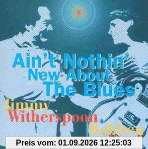 Ain'T Nothin' New About Blues