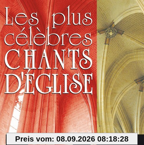 Les Plus Célèbres Chants D'Eglise Vol. 1