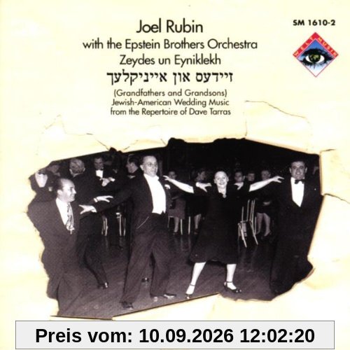 Zeydes un Eyniklekh (Jüdisch-Amerikanische Hochzeitsmusik aus dem Repertoire Von Dave Tarras)