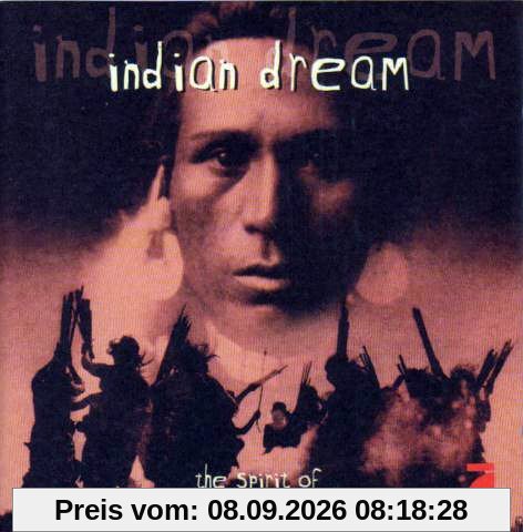 Indian Dream - The Spirit of Native America