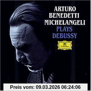 Michelangeli, Arturo Benedetti Benedetti Michelangeli Spielt Debussy