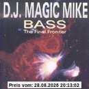 Bass:the Final Frontier