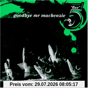 Goodbye Mr Mackenzie Five