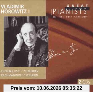 Die großen Pianisten des 20. Jahrhunderts - Vladimir Horowitz Vol. 2