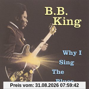 Why I Sing the Blues