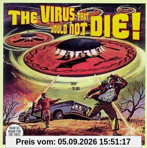 The Virus That Would Not Die!