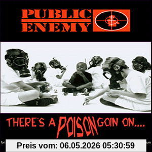 Public Enemy There'S A Poison Goin'on