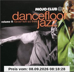 Mojo Club Vol. 9 (Never Felt So Free)