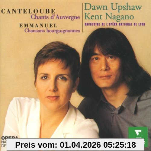Dawn Upshaw Canteloube, Chants D' Auvergne/Emmanuel, Chansons Bourguignonnes Du Pays De Beaune