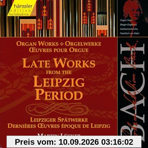 Edition Bachakademie Vol. 100 (Leipziger Spätwerke)