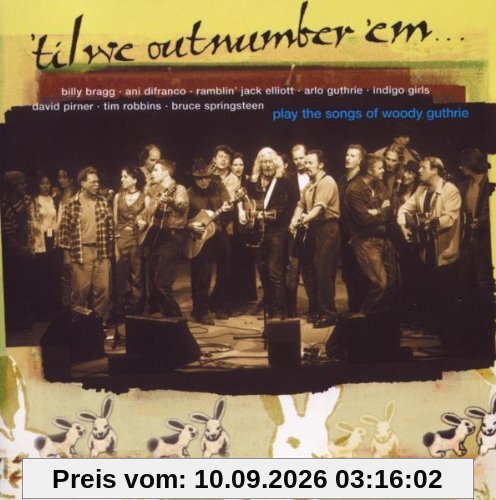 Til We Outnumber 'em-Songs of Woody Guthrie