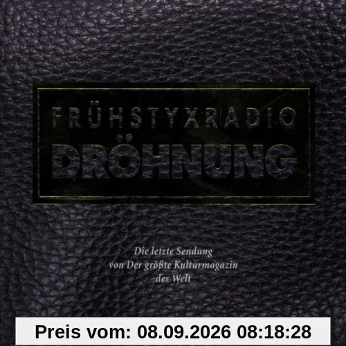 Frühstyxradio Dröhnung-die Letzte...