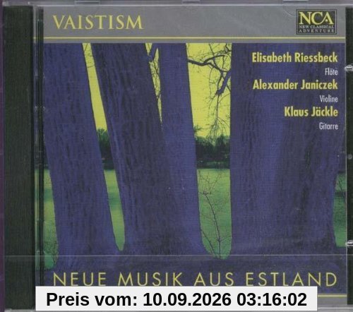 VAISTISM- Neue Musik aus Estland - Werke von René Eespere - Jaan Rääts - Erkki-Sven Tüür - Tonu Korvits - Raimo Kangro - Peter Vähi