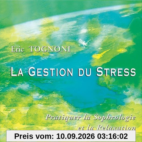 Gestion du Stress un Art de Vivre - Pratique de la
