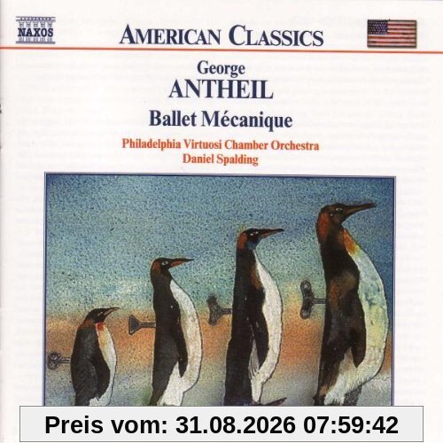 American Classics - George Antheil (Ballet Mecanique)
