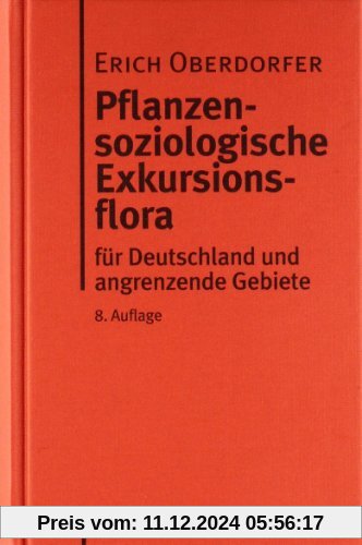 Pflanzensoziologische Exkursionsflora: Für Deutschland und angrenzende Gebiete