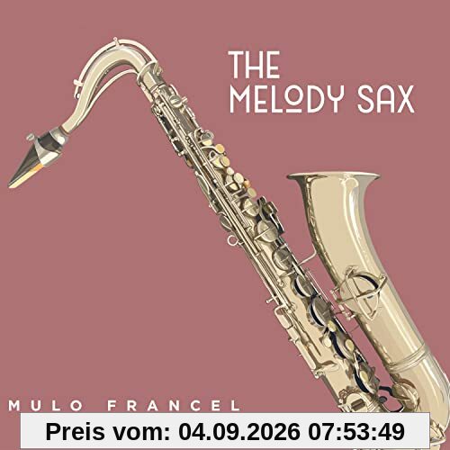 The Melody Sax (Digipak)