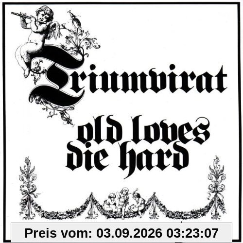 Old Loves die Hard