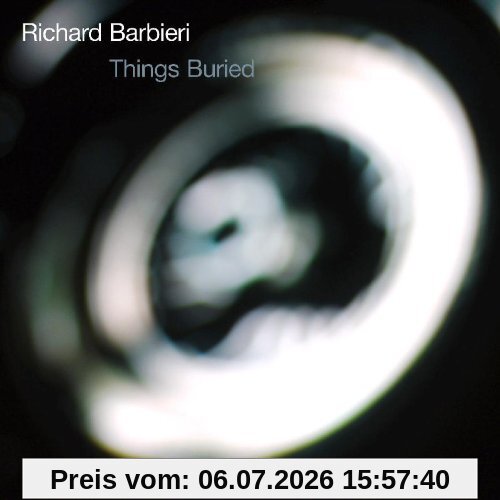 Richard Barbieri Things Buried
