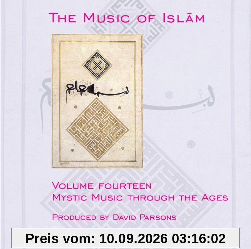 The Music of Islam, Vol. 14: Mystic Music Through the Ages