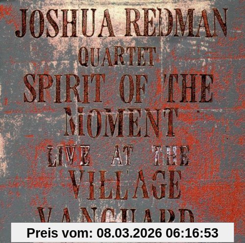 Joshua Redman Spirit Of The Moment-Live At T