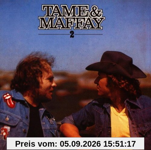 Tame & Maffay II
