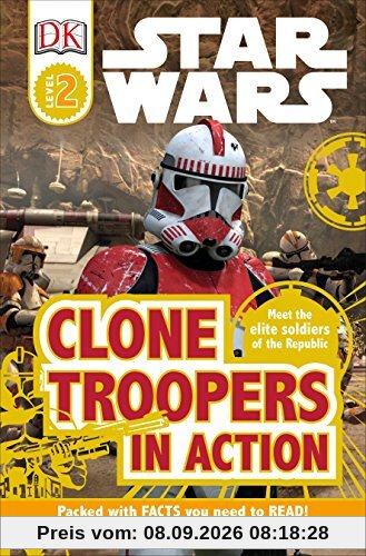 Star Wars: Clone Troopers in Action (DK Readers, Level 2: Beginning to Read Alone)