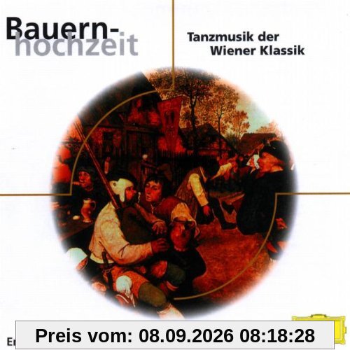 Bauernhochzeit/Tanzmusik der Wiener Klassik