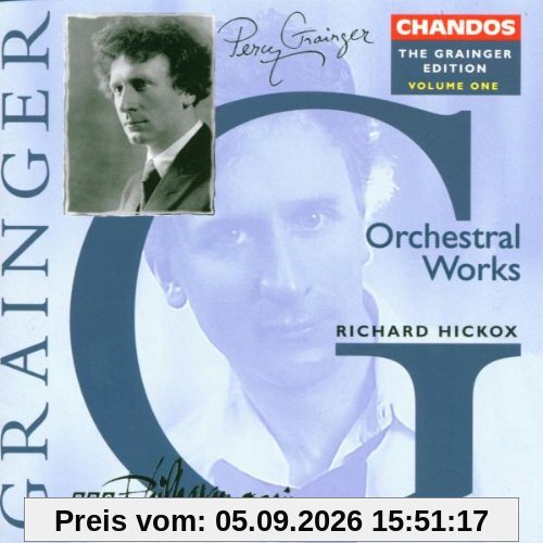 The Grainger Edition Vol. 1 (Orchesterwerke)