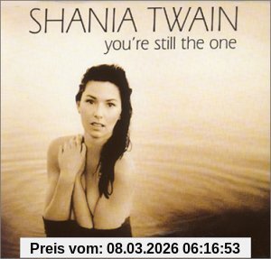 Shania Twain You'Re Still The One