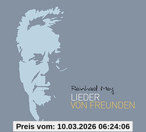 Reinhard Mey Lieder Von Freunden