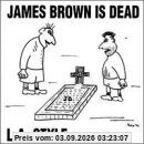 James Brown Is Dead