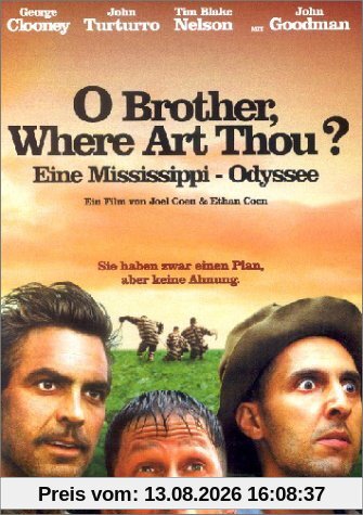 O Brother, Where Art Thou? - Eine Mississippi-Odyssee