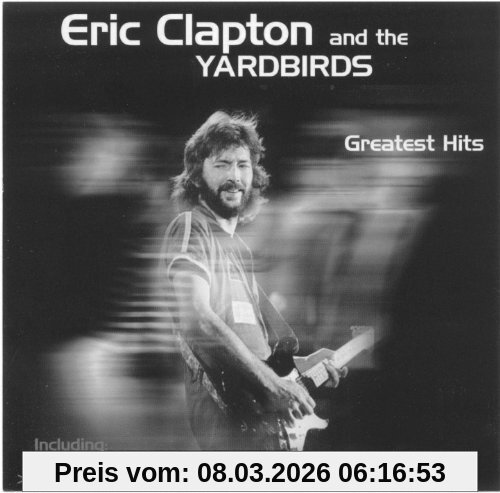 Clapton, Eric & Yardbirds Eric Clapton And The Yardbirds - Greatest Hits