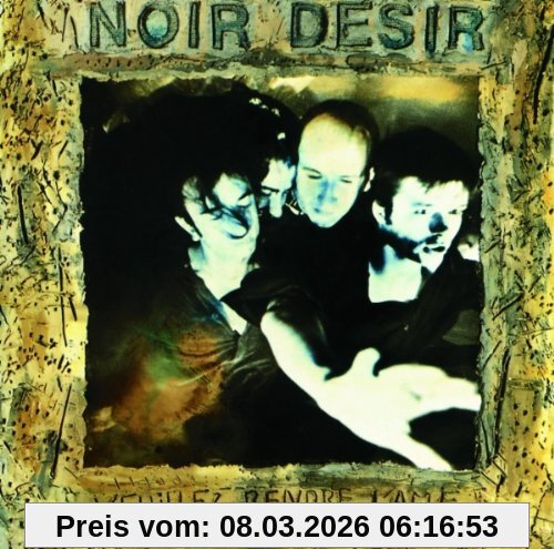 Noir Désir Veuillez Rendre...