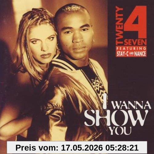 Twenty 4 Seven I Wanna Show You