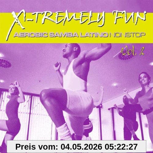 X-Tremely Fun - Aerobic Samba Latino Vol. 2