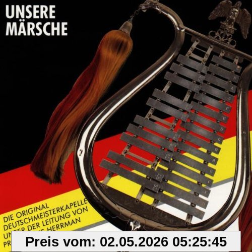 Unsere Deutschen Märsche
