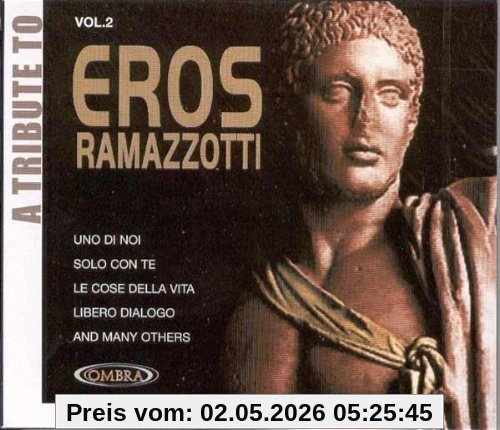 A Tribute to Eros Ramazzotti V