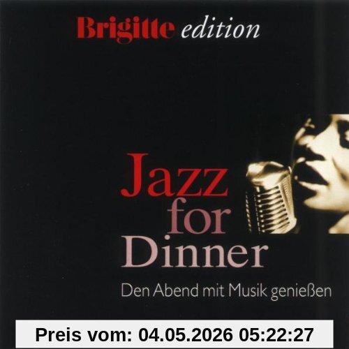 Brigitte Edition: Jazz For Dinner