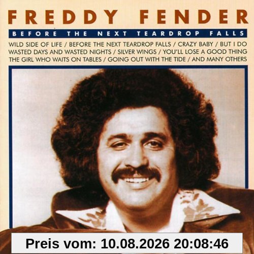 Freddy Fender Before The Next Teardrop Falls