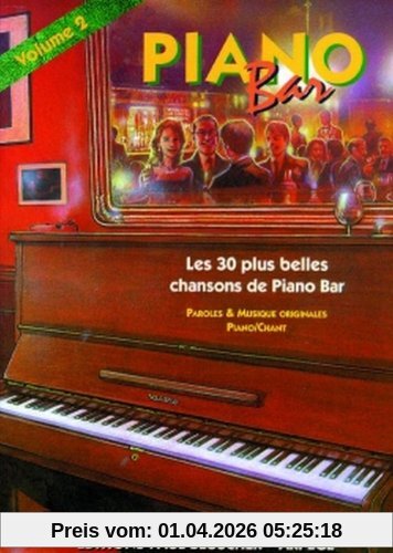 Piano Bar 2 les 30 Plus Belles Chansons de Piano Bar. Songbuch
