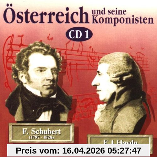 Österreich und seine Komponisten Vol. 1 (Haydn / Schubert)