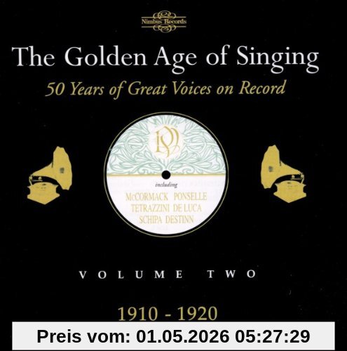 The Golden Age Of Singing Vol. 2 (1910-1920)