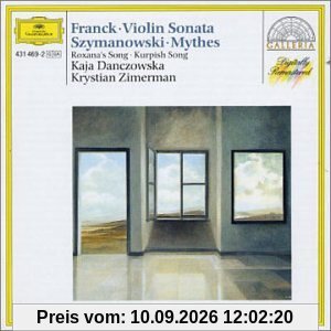 Franck: Violin Sonata in A major / Szymanowski: Mythes Op. 30