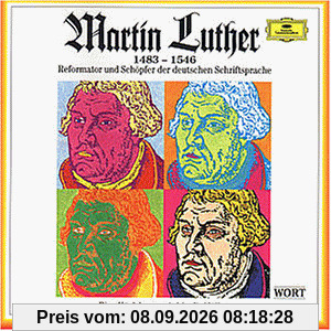 Martin Luther: Reformator und Schöpfer der deutschen Schriftsprache