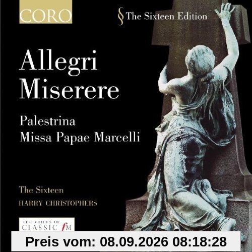Allegri: Miserere / Palestrina: Missa Papae Marcelli / Lotti: Crucifixus / u.a.
